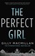 Perfect Girl  P/B by Gilly Macmillan