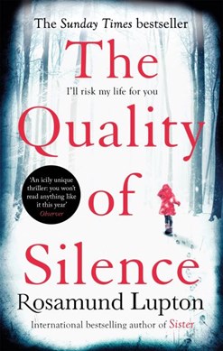 Quality of Silence P/B by Rosamund Lupton