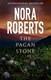 Pagan Stone  P/B by Nora Roberts