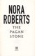 Pagan Stone  P/B by Nora Roberts