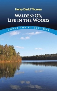 Walden Or Life In The Wood by Henry David Thoreau