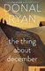 The Thing About December P/B by Donal Ryan
