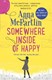 Somewhere Inside of Happy  P/B by Anna McPartlin