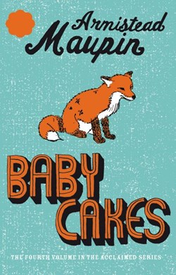 Babycakes by Armistead Maupin
