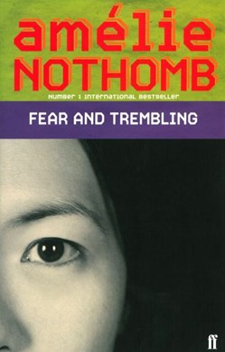 Fear and trembling by Amélie Nothomb