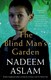 Blind Mans Garden P/B by Nadeem Aslam