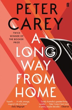 A long way from home by Peter Carey