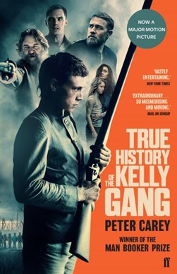True history of the Kelly gang by Peter Carey