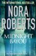Midnight Bayou  P/B N/E by Nora Roberts