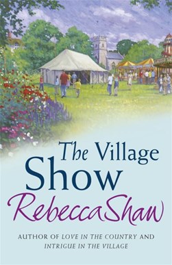 The village show by Rebecca Shaw