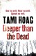 Deeper Than The Dead  P/B by Tami Hoag