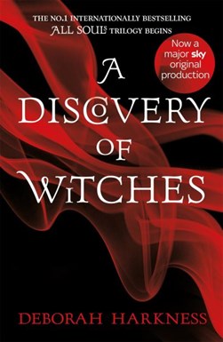 Discovery Of Witches  P/B Bk 1 All Souls by Deborah Harkness