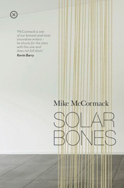 Solar Bones  P/B by Mike McCormack