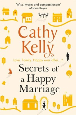 Secrets of A Happy Marriage P/B by Cathy Kelly