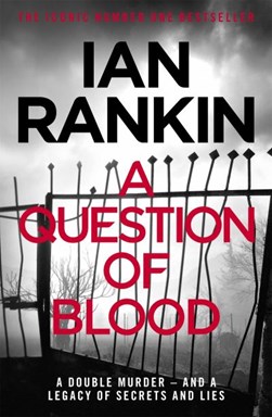 A question of blood by Ian Rankin