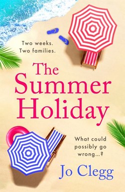 The summer holiday by Jo Clegg