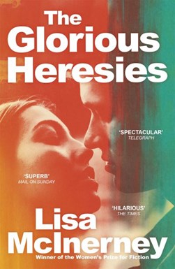 Glorious Heresies  P/B by Lisa McInerney