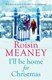 I ll Be Home for Christmas  P/B by Roisin Meaney