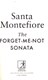 Forget Me Not Sonata P/B by Santa Montefiore