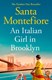 An Italian girl in Brooklyn by Santa Montefiore