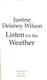 Listen For The Weather P/B by Justine Delaney Wilson