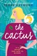The cactus by Sarah Haywood
