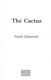 The cactus by Sarah Haywood