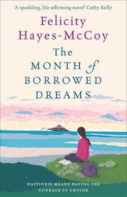 Month Of Borrowed Dreams (FS) P/B by Felicity Hayes-McCoy