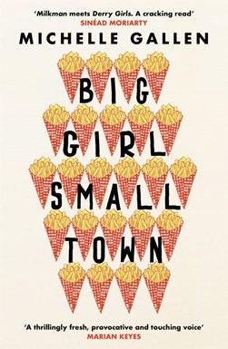 Big Girl Small Town P/B by Michelle Gallen