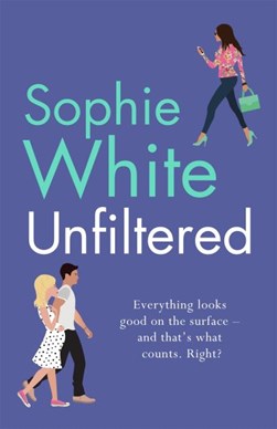 Unfiltered by Sophie White