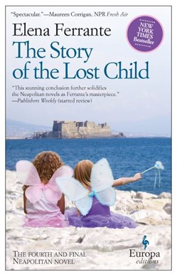 Story of the Lost Child P/B Bk 4 Neapolitan by Elena Ferrante