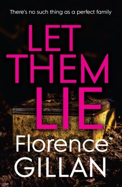 Let them lie by Florence Gillan