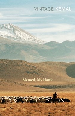 Memed, my hawk by Ya­sar Kemal