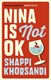 Nina is not OK by Shappi Khorsandi
