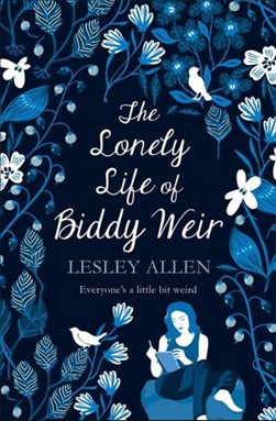 The lonely life of Biddy Weir by Lesley Allen