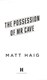 Possession Of Mr Cave P/B by Matt Haig