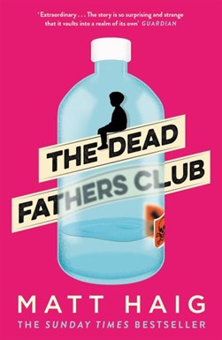 Dead Fathers Club P/B by Matt Haig