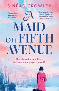 A maid on Fifth Avenue by Sinéad Crowley