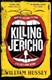 Killing Jericho by William Hussey