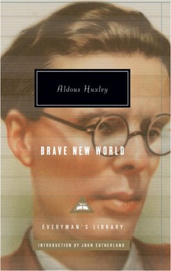 Brave new world by Aldous Huxley
