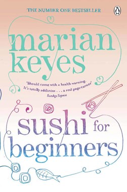 Sushi for beginners by Marian Keyes
