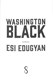 Washington Black P/B by Esi Edugyan