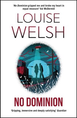 No dominion by Louise Welsh