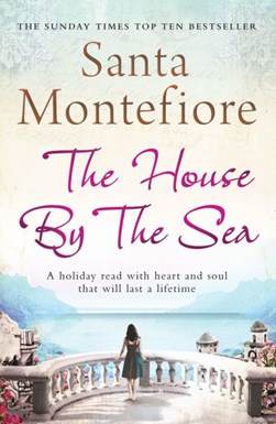 The house by the sea by Santa Montefiore