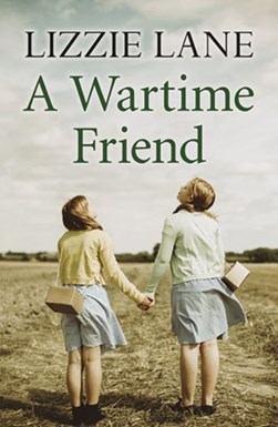 A wartime friend by Lizzie Lane