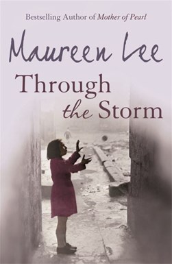 Through the storm by Maureen Lee