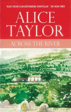 Across The River P/B by Alice Taylor