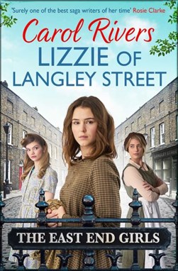 Lizzie of Langley Street by Carol Rivers