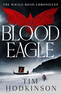 Blood eagle by Tim Hodkinson