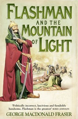 Flashman and the mountain of light by George MacDonald Fraser